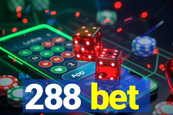 288 bet